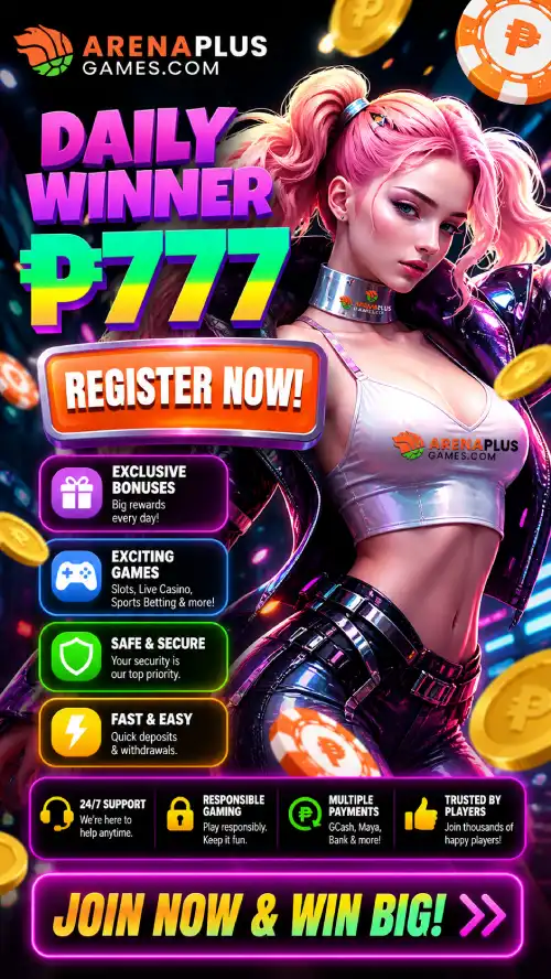 daily winner 777 - Register now - arenaplus-games.com