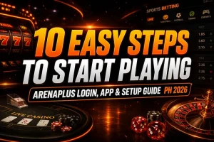 10 Easy Steps to Start Playing on ArenaPlus (Login, App & Setup Guide PH 2026)